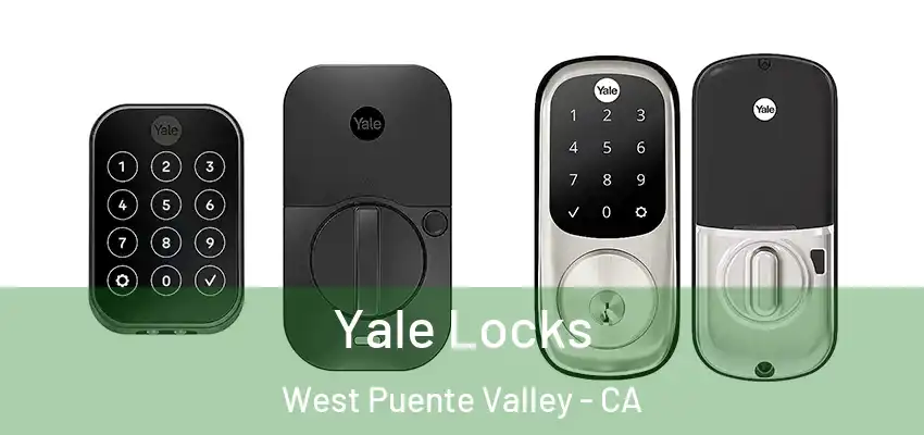  Yale Locks West Puente Valley - CA
